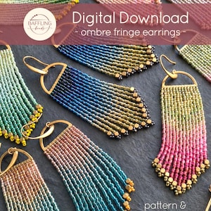 May include: A collection of ombre fringe earrings made from small beads in various color gradients, including blue, green, pink, and metallic tones. Each earring features a gold-tone metal arch and hook. Text reads: Digital Download - ombre fringe earrings - pattern & 10 colorways.