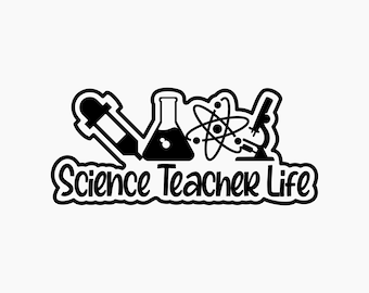 Science Teacher Life. Svg Png Eps Dxf Cut files.