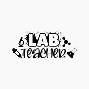 Lab Teacher. Svg Png Eps Dxf Cut files.