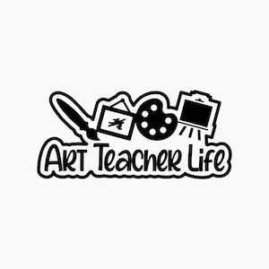 Art Teacher Life. Svg Png Eps Dxf Cut files.