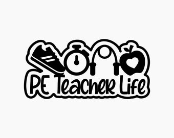 PE Teacher Life. Svg Png Eps Dxf Cut files.