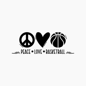 Peace Love Basketball. Svg Png Eps Dxf Cut files.