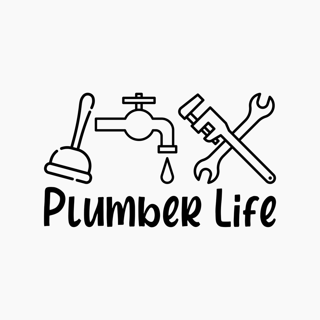 Plumbers Vector File Plumber Life. Svg Png Eps Dxf Cut Files. - Etsy