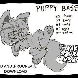 Pode incluir: Uma ilustração digital de linha base de filhote com um personagem de filhote cinza e o texto PUPPY BASE, x2 hair, x7 ears, x8 tails, x6 eyes, x17 extra, THANKS 4 UR SUPPORT e .PSD AND .PROCREATE DOWNLOAD em um fundo branco.
