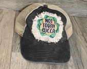 No Today Succa Succulent Cactus Humor Sayings on Hats Cute Hats Mesh Baseball Hat Cap Baseball Cap Hat Summer Hat