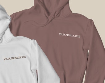 Custom Embroidered Hoodie with Roman Numerals, Custom Date Hoodie, Anniversary Gifts, Valentine's Day Gifts, Wedding Gift, Bridal Party Gift