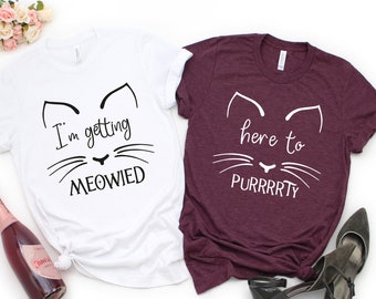 Here to Purrty Shirts, Cat Bachelorette Party Shirts, Bachelorette Shirts, Cat Squad Shirts, Cat Bride Shirt, Meow Bachelorette Shirt