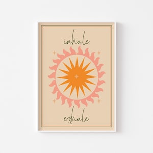 Inhale Exhale Typographic Wall Art Print | Boho Sun | Yoga Meditation Poster | Motivational Quote | Mindful Illustration Artwork Gift