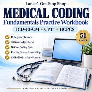 Może przedstawiać: Podręcznik Medical Coding Fundamentals Practice Workbook od Lanier's One Stop Shop zawierający ICD-10-CM, CPT i HCPCS. Okładka wymienia 16 lekcji dla początkujących, 48 testów wiedzy, 10 quizów, ćwiczenia i CMS-1500. Publikacja liczy 51 stron.