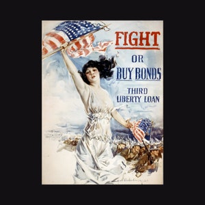Fight or Buy Bonds Liberty Loan Woman American Flag WWI Propaganda Poster Print
