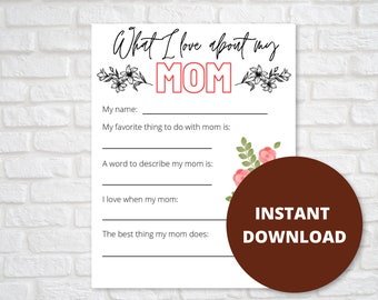 Mothers Day Printable, What I Love About Mom Printable for Kids