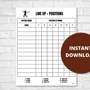 May include: A printable baseball lineup and positions chart with a black and white design. The chart has a section for batting order and a section for position by inning. The chart is labeled "Line Up + Positions".