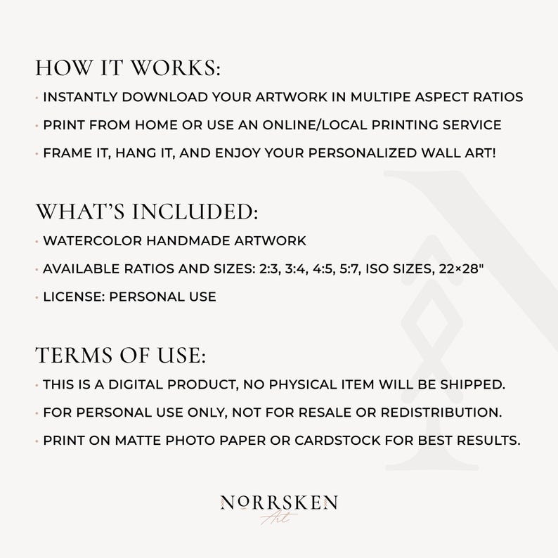 May include: A white background with black text detailing how to download and print artwork. The text includes "How It Works", "What's Included", and "Terms of Use". The artwork is available in multiple aspect ratios and sizes, including 56x71 cm.