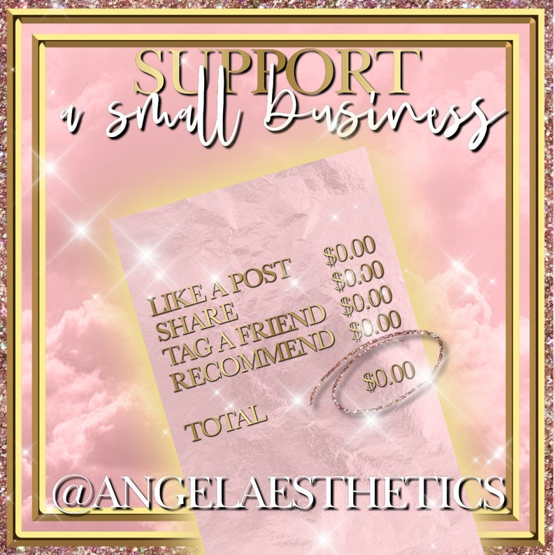 Puede incluir: Gr&aacute;fico rosa y dorado con el texto &laquo;SUPPORT a small business&raquo;. Un dise&ntilde;o similar a un recibo enumera acciones de redes sociales con un total de 0,00 &euro;. La imagen incluye el texto &laquo;@ANGELAESTHETICS&raquo;.