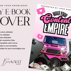 May include: A pink and black e-book cover with the text "Build Your Content Empire" and a pink car, money, and phones. The cover is designed for Canva and is suitable for print and digital use.