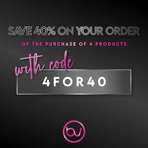 May include: Black background with text that reads "SAVE 40% ON YOUR ORDER OF THE PURCHASE OF 4 PRODUCTS" in silver. Below, in pink script, it says "with code". A gray rectangle contains the text "4FOR40" in white. A pink logo is at the bottom.