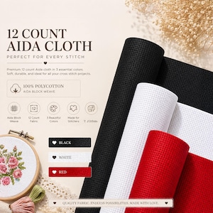 Puede incluir: Tela Aida de 12 puntos en rollos de color negro, blanco y rojo. El texto dice 12 COUNT AIDA CLOTH, PERFECT FOR EVERY STITCH, 100% POLYCOTTON, AIDA BLOCK WEAVE, BLACK, WHITE, RED y QUALITY FABRIC, ENDLESS POSSIBILITIES, MADE WITH LOVE. Incluye un bastidor.