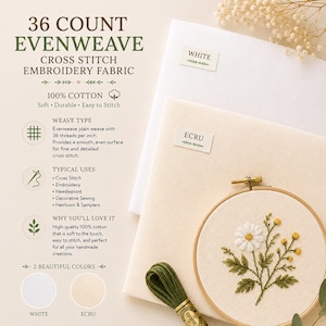 May include: 36 count evenweave cross stitch embroidery fabric in white and ecru. The fabric is 100% cotton with a plain weave. A wooden embroidery hoop displays a floral cross stitch design, and a skein of green embroidery thread is included.