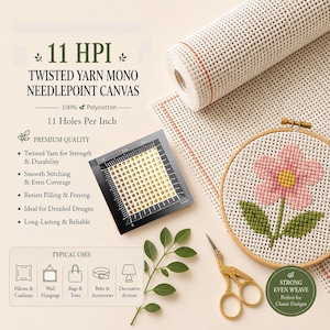 May include: A roll of 11 HPI twisted yarn mono needlepoint canvas, a square measuring tool, a wooden embroidery hoop containing a stitched pink flower design, and gold-colored stork scissors. The text reads 11 HPI Twisted Yarn Mono Needlepoint Canvas.