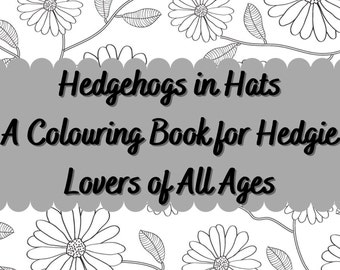 Hedgehogs in Hats Colouring Book