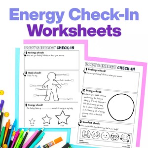 Può includere: Due fogli di lavoro bianchi con il testo "Energy Check-In Worksheets". I fogli di lavoro hanno sezioni per controlli di sentimenti, corpo ed energia. Sono visibili anche penne, matite e articoli di cancelleria colorati.