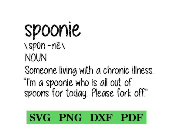 Spoonie Definition SVG PNG Tshirt Design Spoonie Spoon - Etsy