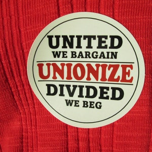 AUTOCOLLANT SYNDICAL 2 » ROUND, Unionize United We Bargain Divided We Beg