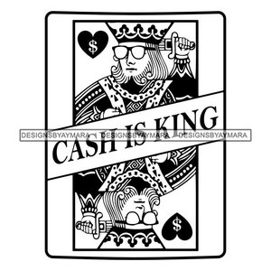 Dinheiro é Rei Coração Carta de Baralho Rei Cifrão Óculos de Sol Crown Gamble Poker Casino Gráfico Branco SVG PNG JPG Arquivos de Corte Design de Impressão