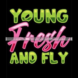 Verde Rosa Joven Fresco Y Volar Graffiti Póster Fondo Negro Información Carta Texto Ilustración Gráfico SVG PNG JPG Archivos de corte Diseño de impresión