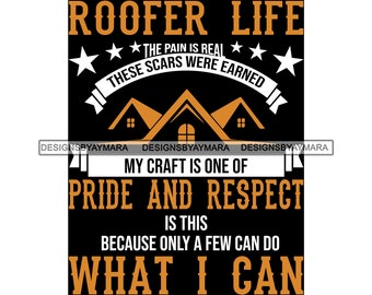 Roofer Life Quote Rooftop Houses Residential Structure Service Job Illustration SVG PNG JPG Clipart Vector Designs Silhouette Cricut Cutting