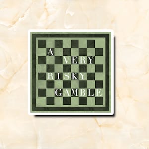 May include: A green and black checkered sticker with the text "A VERY RISKY GAMBLE" in white.