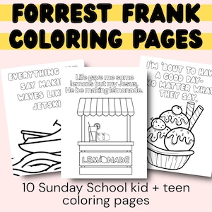 Puede incluir: Un conjunto de páginas para colorear con el título "FORREST FRANK COLORING PAGES". Las páginas presentan ilustraciones lineales de una moto acuática, un puesto de limonada y un helado. El texto incluye frases como "Everything Say Maki Waves Lik Jetski" y "Life gave me some lemons but my Jesus, He be making lemonade."