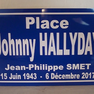 Johnny HALLYDAY Street Plaque Place Johnny Collector Creation