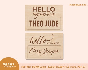 Hello My Name Is SVG | Baby Name Tag svg, Birth Announcement svg, Baby Announcement svg, Glowforge File, Glowforge Cut File, Laser svg File