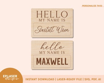 Baby Name Tag SVG | Hello My Name Is svg, Birth Announcement svg, Baby Announcement svg, Glowforge File, Glowforge Cut File, Laser svg File