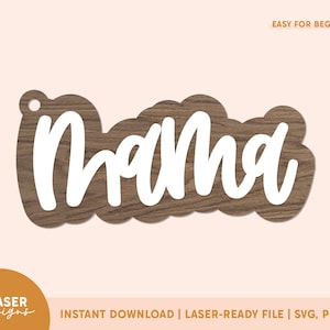 3D Mama Keychain SVG | Glowforge File, Laser File for Keychain, Laser Keychain File, Mama Keychain SVG, Mother&#39;s Day Laser File