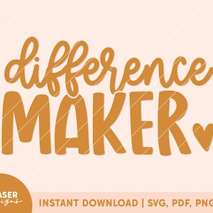 May include: A digital download of a graphic design featuring the text "difference maker" in a handwritten style with a small heart at the end. The text is in a warm orange color.