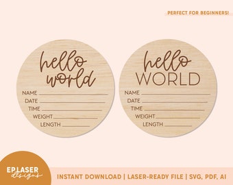 May include: Two round wooden signs with the text "hello world" in brown lettering. The signs have blank lines for name, date, time, weight, and length.