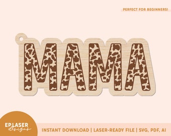 Mama Cow Print Keychain SVG | Glowforge File, Keychain Laser File, Mama Keychain SVG, Mother's Day Laser File, Glowforge Mother's Day
