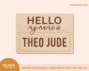 Hello My Name Is SVG | Baby Name Tag svg, Baby Announcement svg, Glowforge File, Hello World svg, Birth Announcement Laser File