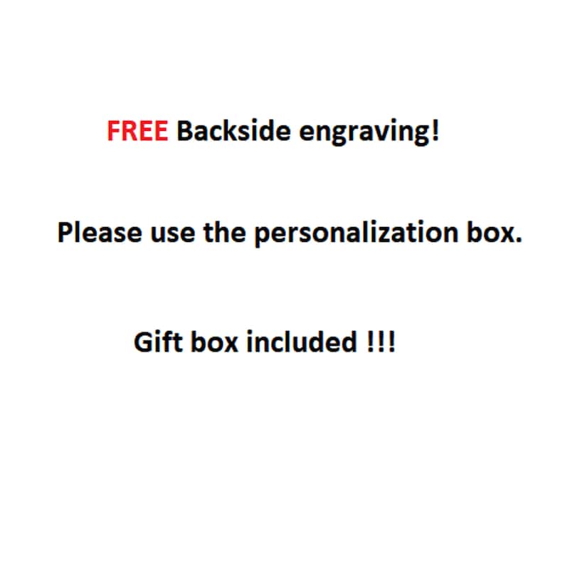 May include: White background with text in black and red. The text reads: "FREE Backside engraving! Please use the personalization box. Gift box included !!!"