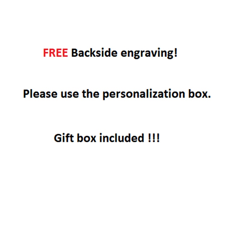 May include: White background with text in black and red. The text reads: "FREE Backside engraving! Please use the personalization box. Gift box included !!!"