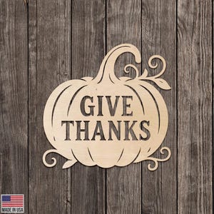 Give Thanks Pumpkin Decor | Sign – Optional Layer Style Fall Thanksgiving Theme with Optional Word Inlay