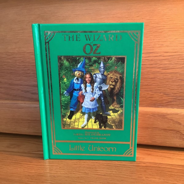 The Wizard of Oz - illustrated by Greg Hildebrandt - Story by L. Frank Baum - Little Unicorn Classics Series - 1988 3rd Printing