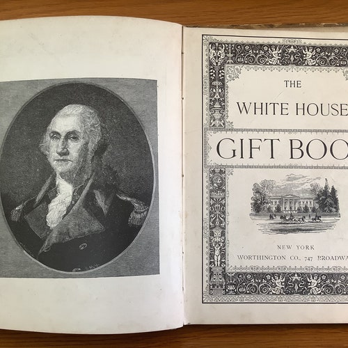 Antique outlets Book - The White House Gift Book - Illustrated Scarce Book - 1890 - Worthington Company