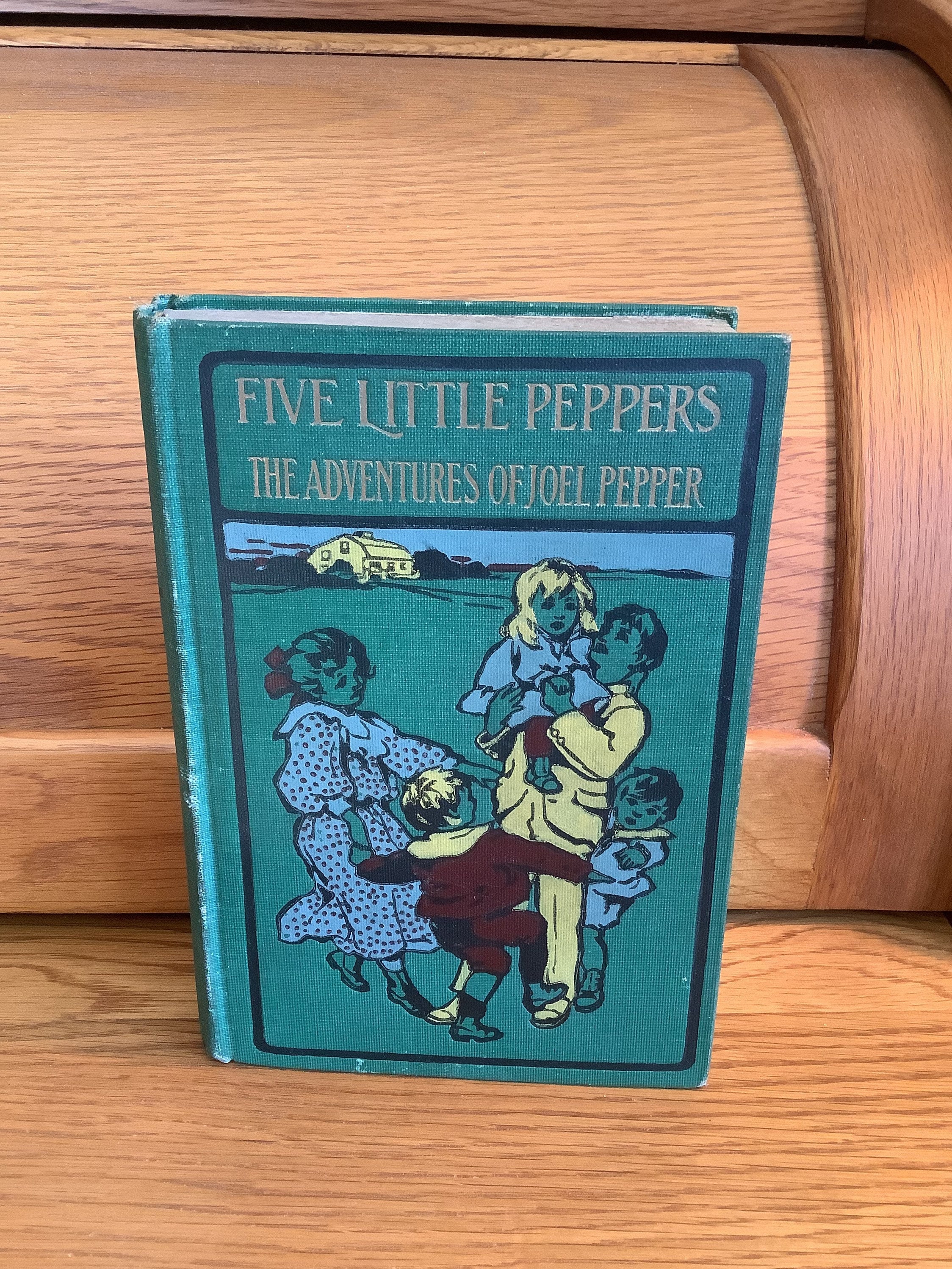 Five Little Peppers the Adventures of Joel Pepper Illustrated by Sears