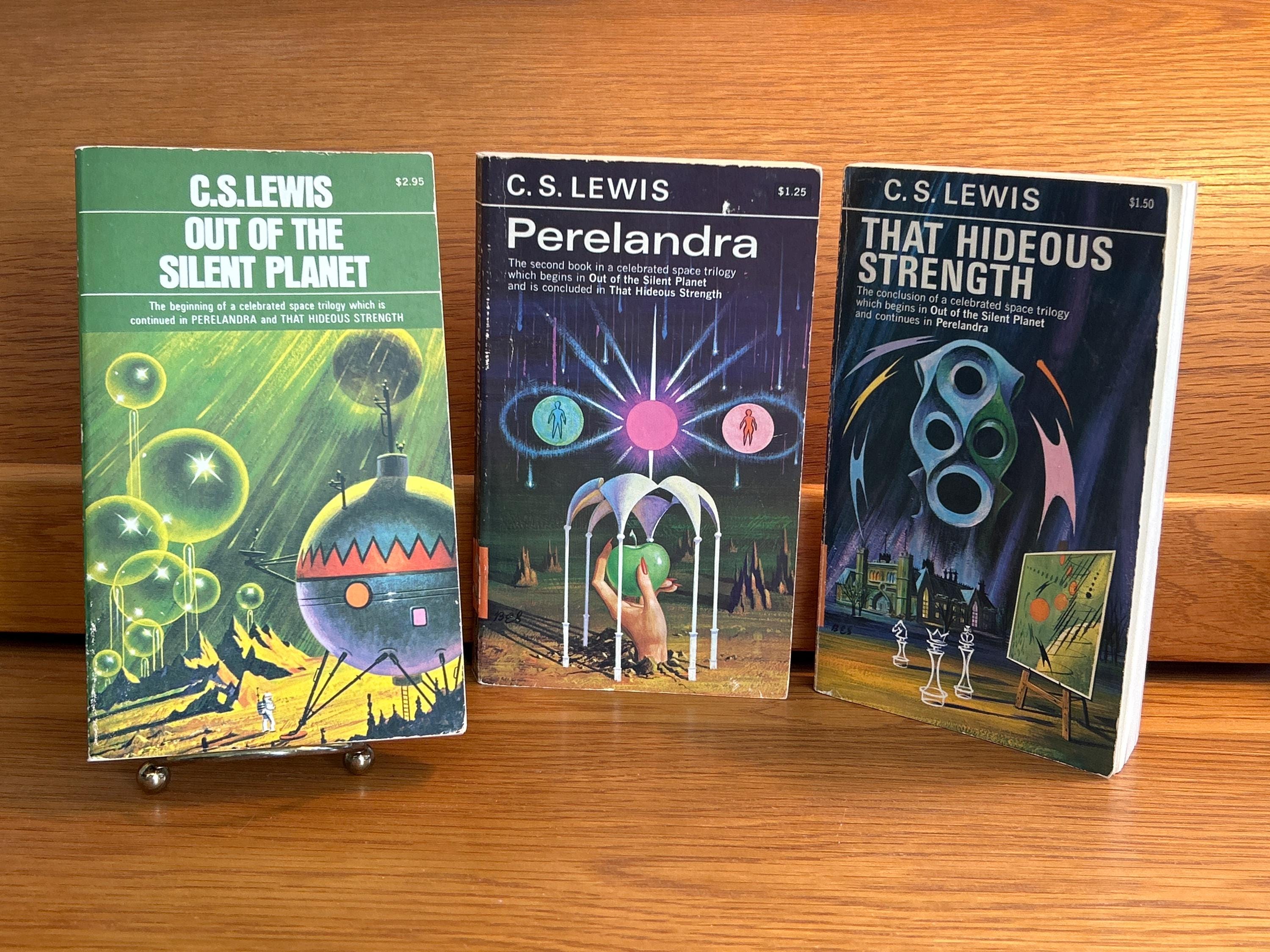 C.S. Lewis the Space Trilogy Out of the Silent Planet, Perelandra, That