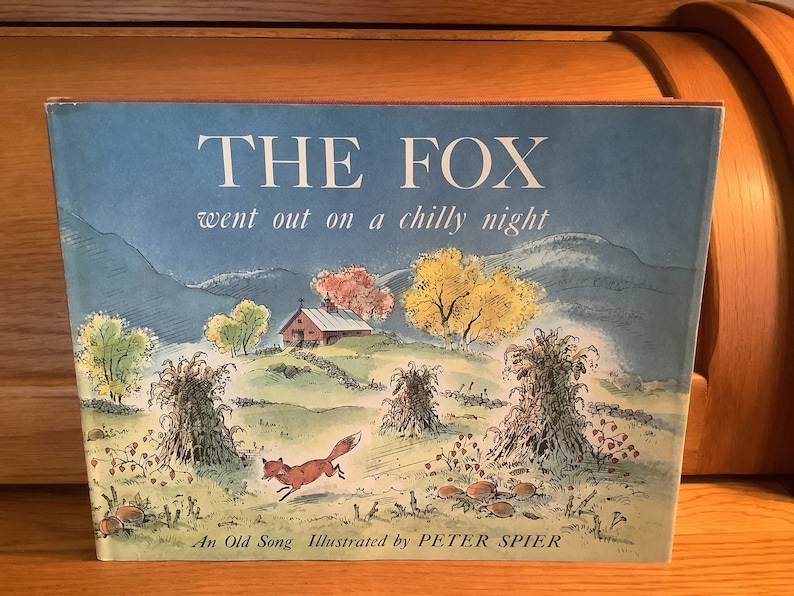 The Fox Went Out On A Chilly Night Lyrics The Fox Went Out on a Chilly Night an Old Song Illustrated by Peter