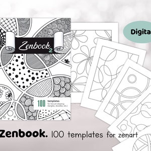 Zenbook: 100 Printable templates for zentangles and doodles drawing, abstract templates for zen art, line art drawing
