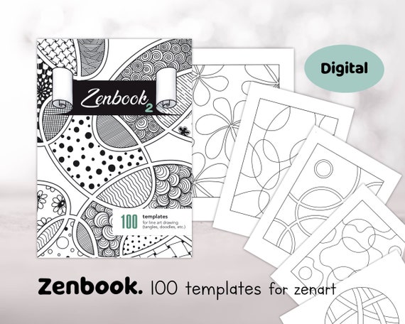 Zenbook: 100 Printable Templates for Zentangles and Doodles